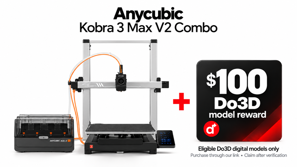 Anycubic Kobra 3 Max V2 Combo plus a $100 Do3D model reward. Eligible digital models only; claim after verified affiliate purchase.